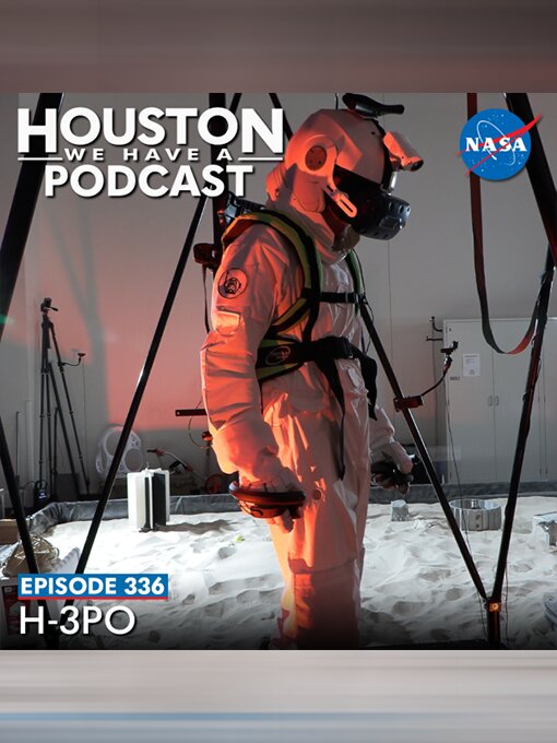 Title details for Houston We Have a Podcast, Season 1, Episode 336 by NASA - Available